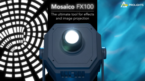 PROLIGHTS presenta il nuovo Mosaico FX100